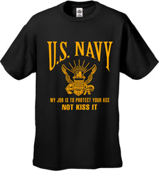 U.S. Navy Protect Your Ass Not Kiss It Men's T-Shirt