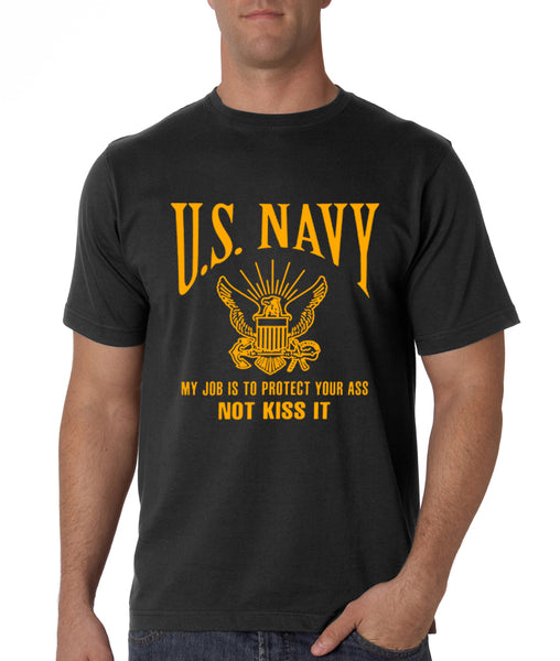 U.S. Navy Protect Your Ass Not Kiss It Men's T-Shirt –