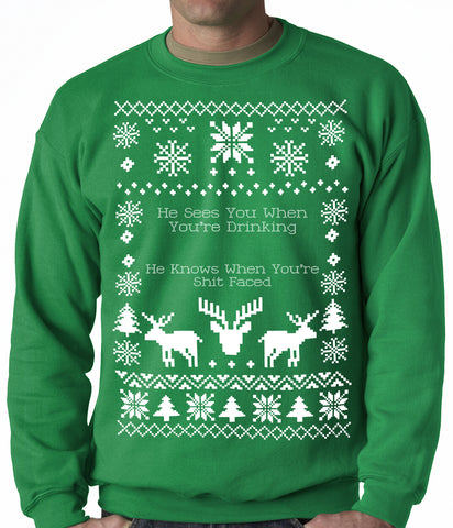 Ugly Christmas Sweater He Sees You When You're Shit Faced Adult Crewneck