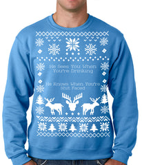 Ugly Christmas Sweater He Sees You When You're Shit Faced Adult Crewneck