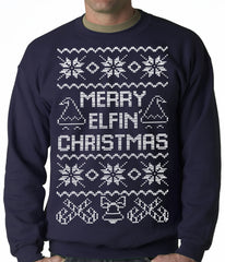 Ugly Christmas Sweater - Merry Elfin Christmas Funny Ugly Christmas Adult Crewneck