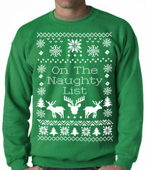 Ugly Christmas Sweater On The Naughty List Adult Crewneck