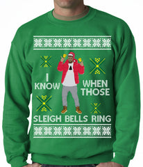 I Know When Those Sleigh Bells Ring Adult Crewneck