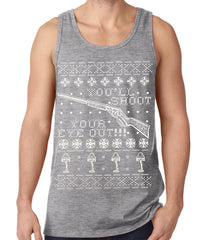 Ugly Christmas Tank Top - You'll Shoot Your Eye Out Ugly Christmas Tank Top