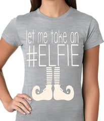 Ugly Christmas Tee - Let Me Take An #ELFIE Ugly Christmas Ladies T-shirt