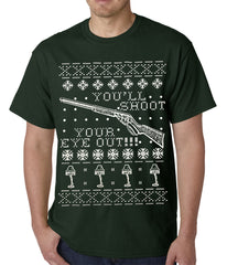 Ugly Christmas Tee - You'll Shoot Your Eye Out Ugly Christmas Mens T-shirt