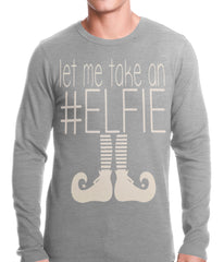 Ugly Christmas Thermal - Let Me Take An #ELFIE Ugly Christmas Thermal Shirt