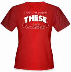 Use These To My Advantage Girl's T-Shirt