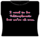 Used To Be Schizophrenic Girls T-Shirt