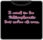 Used To Be Schizophrenic Mens T-Shirt