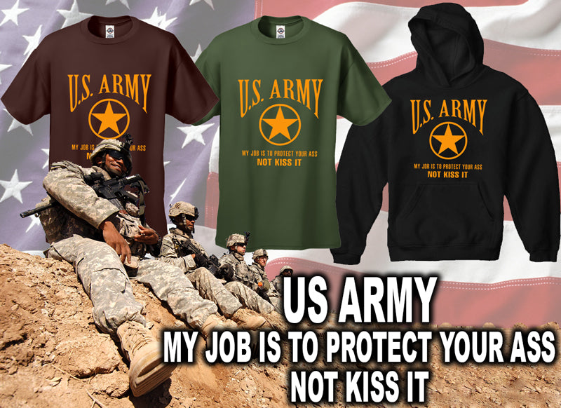 U.S. Army Protect Your Ass Not Kiss It Adult Hoodie