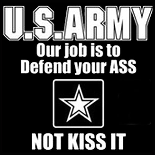 U.S.ARMY Our Job Is To Defend Your Ass Girl's T-Shirt