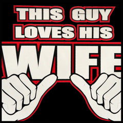 This Guy Loves His Wife Men's T-Shirt