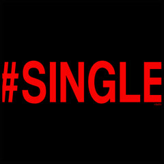 #Single,  Men's T-Shirt