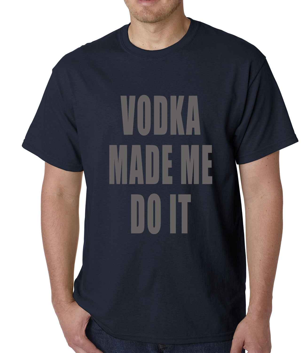 Vodka Made Me Do It Drinking Mens T-shirt