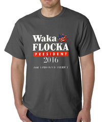 Waka Flocka for President 2016 Mens T-shirt