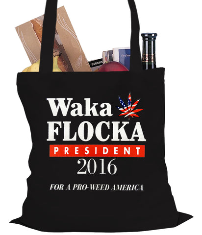 Waka Flocka for President 2016 Tote Bag