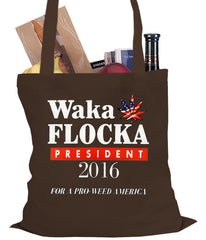 Waka Flocka for President 2016 Tote Bag