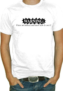 Warning Attitude T-Shirt