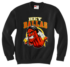 Washington Fan - Hey Dallas Adult Crewneck
