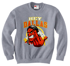 Washington Fan - Hey Dallas Adult Crewneck