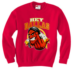 Washington Fan - Hey Dallas Adult Crewneck