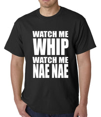 Watch Me Whip Mens T-shirt