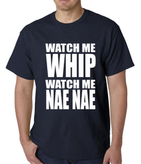 Watch Me Whip Mens T-shirt
