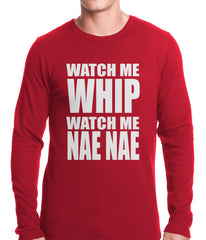 Watch Me Whip Thermal Shirt