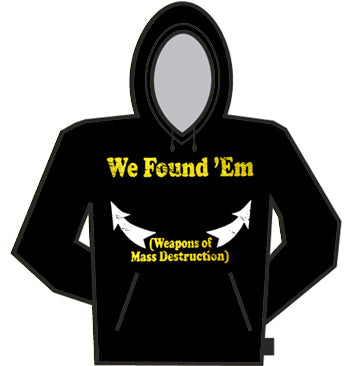 We Found 'Em Hoodie