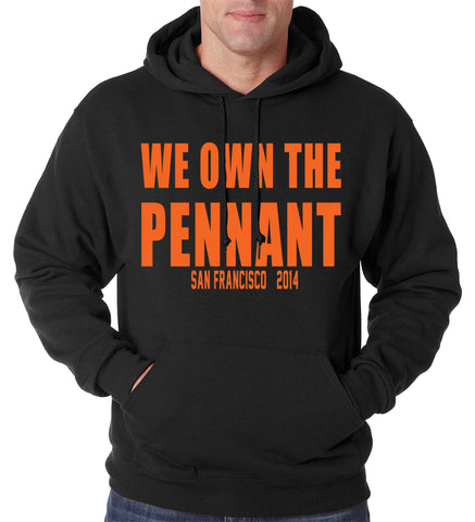 We Own The Pennant San Francisco Adult Hoodie