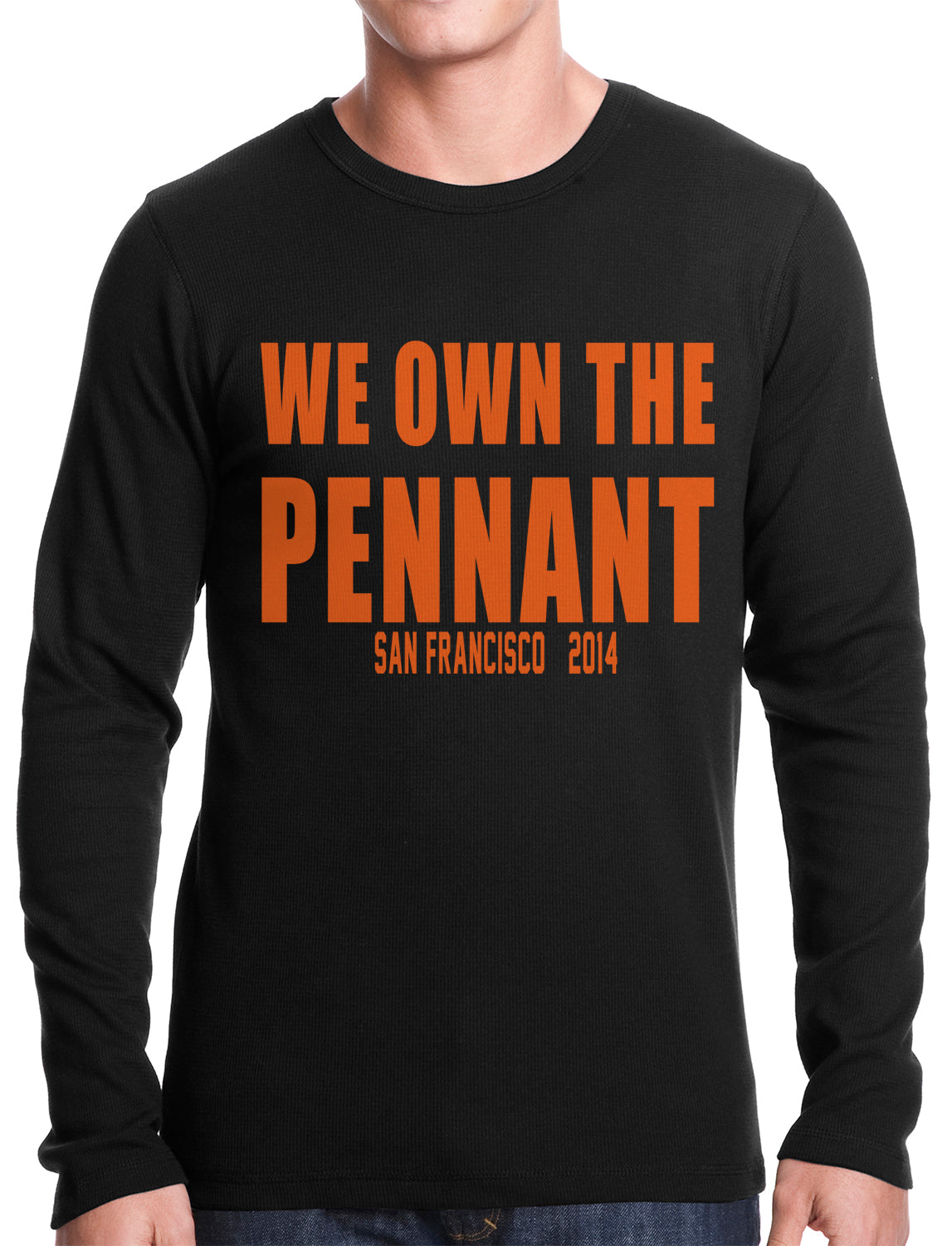 We Own The Pennant San Francisco Thermal Shirt