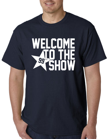 Welcome To The Show Watt Houston Mens T-shirt