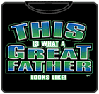 What A Great Father Looks Like T-Shirt