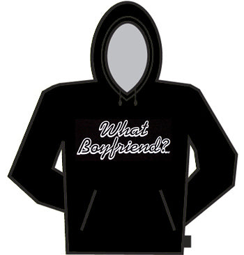 What Boyfriend Hoodie