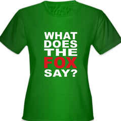 What Does The Fox Say? Girl's T- Shirt