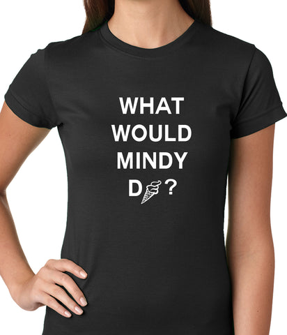 What Would Mindy Do? Eat Ice Cream Girls T-shirt