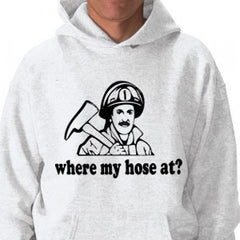 Where My Hose At? Adult Hoodie
