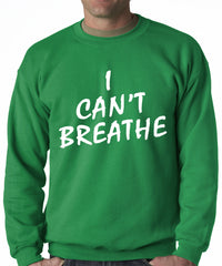 White Print I Can't Breathe Adult Crewneck Sweatshirt