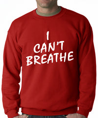 White Print I Can't Breathe Adult Crewneck Sweatshirt