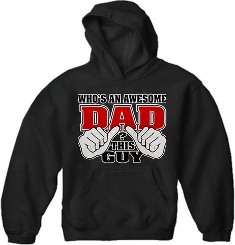 Who's An Awesome Dad ? This Guy Men's Hoodie