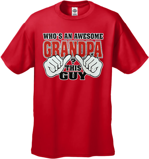 Who's An Awesome Grandpa? This Guy Men's T-Shirt
