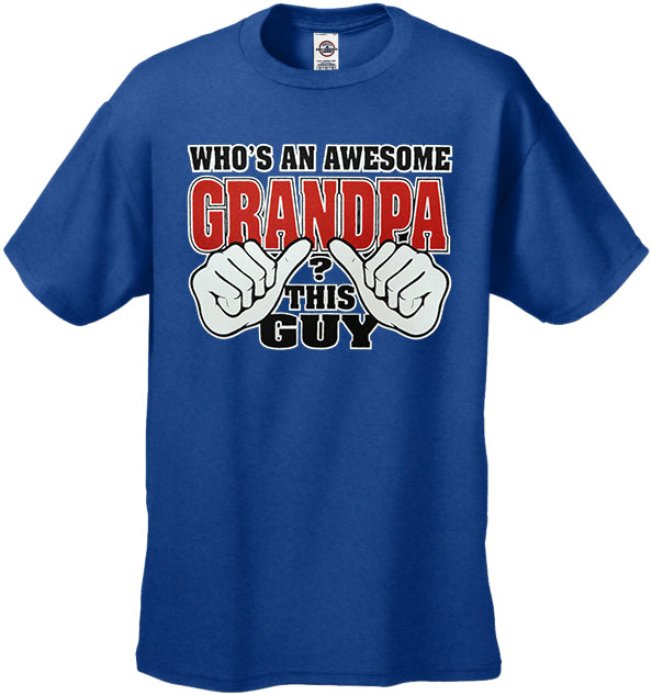 Who's An Awesome Grandpa? This Guy Men's T-Shirt – Bewild
