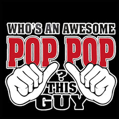 Who's An Awesome Pop Pop? This Guy Adult Hoodie