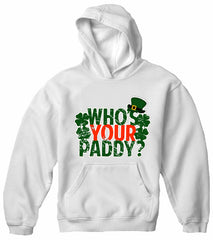 Who's Your Paddy? Adult Hoodie