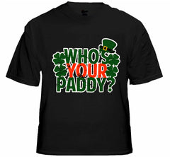 Who's Your Paddy? Men's T-Shirt