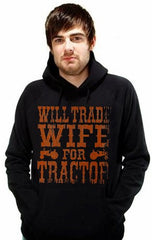 Will Trade Wife For Tractor Hoodie