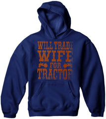 Will Trade Wife For Tractor Hoodie