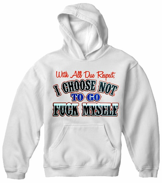 With All Do Respect Hoodie –