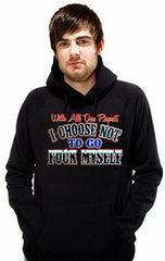 With All Do Respect Hoodie